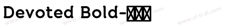 Devoted Bold字体转换